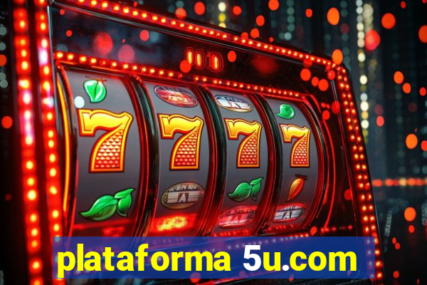 plataforma 5u.com